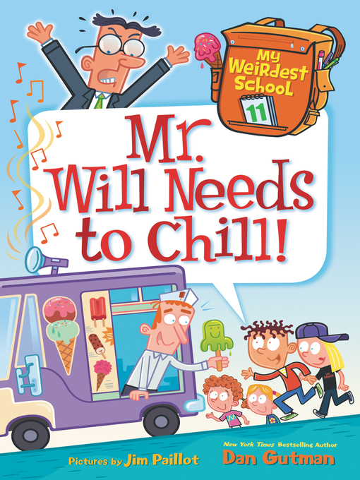Title details for Mr. Will Needs to Chill! by Dan Gutman - Available